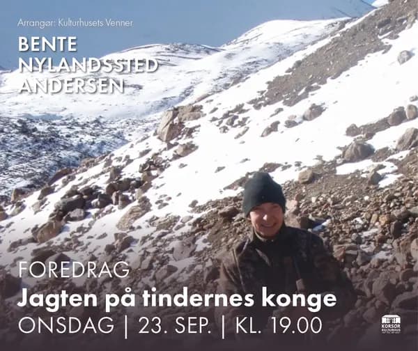 Foredrag: Tindernes konge. V. Bente Nylandssted Andersen